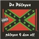 Da Phlayva - Phlayva 4 Dem All